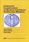 Image for Complexity Classifications of Boolean Constraint Satisfaction Problems