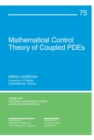 Image for Mathematical Control Theory of Coupled PDEs
