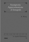 Image for Asymptotic Approximations of Integrals