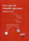 Image for Fuzzy Logic and Probability Applications : Bridging the Gap