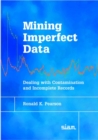 Image for Mining Imperfect Data : Dealing with Contamination and Incomplete Records