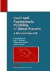Image for Exact and Approximate Modeling of Linear Systems : A Behavioral Approach