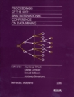 Image for Proceedings of the 6th SIAM International Conference on Data Mining