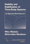 Image for Stability and stabilization of time-delay systems  : an Eigenvalue-based approach
