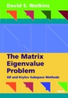 Image for The matrix eigenvalue problem  : GR and Krylov subspace methods