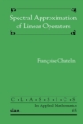 Image for Spectral Approximation of Linear Operators