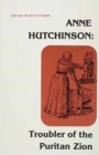 Image for Anne Hutchinson, Troubler of the Puritan Zion