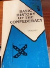 Image for Basic History of the Confederacy