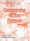 Image for Ceremonies of the Pawnee