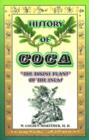 Image for History of Coca : The Divine Plant of the Incas