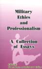 Image for Military Ethics and Professionalism : A Collection of Essays