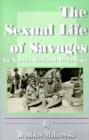Image for The Sexual Life of Savages : In North-Western Melanesia