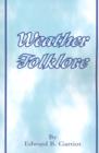 Image for Weather Folk-Lore and Local Weather Signs