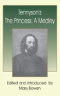 Image for Tennyson&#39;s The Princess : A Medley