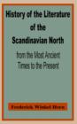Image for History of the Literature of the Scandinavian North from the Most Ancient Times to the Present