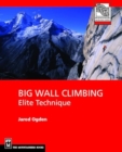 Image for Big Wall Climbing : Elite Technique