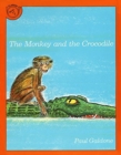 Image for The Monkey and the Crocodile : A Jataka Tale from India