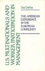 Image for U.S. Multinationals and Worker Participation in Management : The American Experience in the European Community