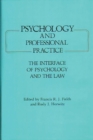 Image for Psychology and Professional Practice : The Interface of Psychology and the Law