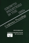 Image for Growth Industries in the 1980s : Conference Proceedings