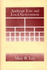 Image for Antitrust Law and Local Government