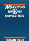 Image for Marketing With Seminars and Newsletters