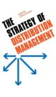 Image for The Strategy of Distribution Management