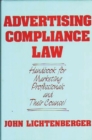 Image for Advertising Compliance Law : Handbook for Marketing Professionals and Their Counsel