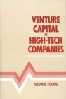 Image for Venture Capital in High-Tech Companies : The Electronics Business in Perspective