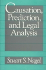 Image for Causation, Prediction, and Legal Analysis