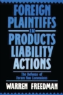 Image for Foreign Plaintiffs in Products Liability Actions : The Defense of Forum Non Conveniens