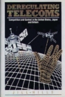 Image for Deregulating Telecoms : Competition and Control in the United States, Japan and Britain