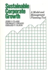 Image for Sustainable Corporate Growth : A Model and Management Planning Tool