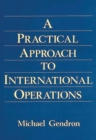 Image for Practical Approach to International Operations