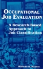 Image for Occupational Job Evaluation : A Research-Based Approach to Job Classification