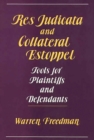 Image for Res Judicata and Collateral Estoppel : Tools for Plaintiffs and Defendants