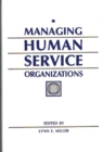 Image for Managing Human Service Organizations