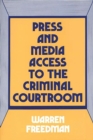 Image for Press and Media Access to the Criminal Courtroom