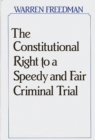 Image for The Constitutional Right to a Speedy and Fair Criminal Trial
