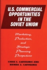 Image for U.S. Commercial Opportunities in the Soviet Union : Marketing, Production, and Strategic Planning Perspectives