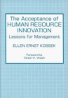 Image for The Acceptance of Human Resource Innovation : Lessons for Management