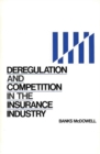 Image for Deregulation and Competition in the Insurance Industry