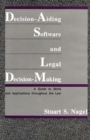 Image for Decision-Aiding Software and Legal Decision-Making : A Guide to Skills and Applications Throughout the Law