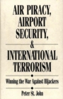 Image for Air Piracy, Airport Security, and International Terrorism