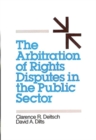 Image for The Arbitration of Rights Disputes in the Public Sector