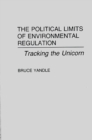 Image for The Political Limits of Environmental Regulation