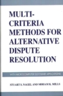 Image for Multi-Criteria Methods for Alternative Dispute Resolution : With Microcomputer Software Applications