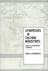 Image for Strategies in Global Industries : How U.S. Businesses Compete