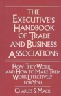 Image for The Executive&#39;s Handbook of Trade and Business Associations