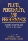 Image for Pilots, Personality, and Performance : Human Behavior and Stress in the Skies
